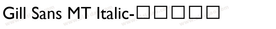 Gill Sans MT Italic字体转换